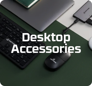 Desktop accessories
